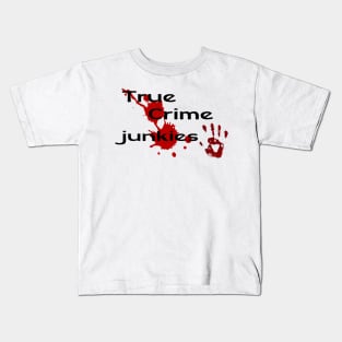 True crime Junkie Kids T-Shirt